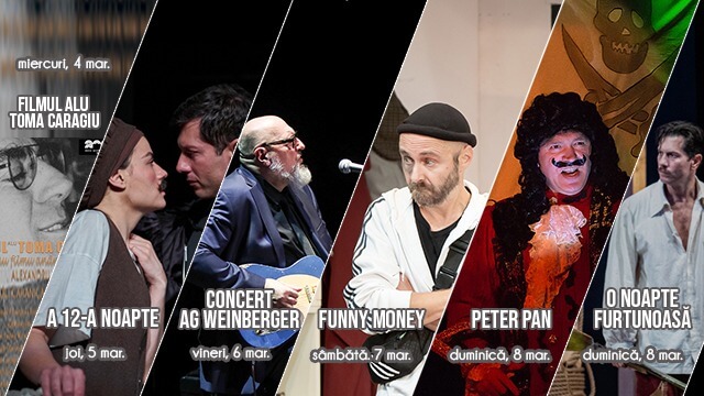 Spectacolele Teatrului „Toma Caragiu”, în perioada 2 – 8 martie