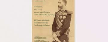 O expoziție temporară dedicată Regelui Carol I poate fi vizitată, din 10 mai, la Muzeul de Istorie și Arheologie Prahova