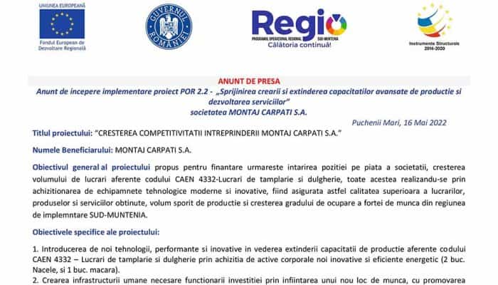 ANUNT DE PRESA: Anunt de incepere implementare proiect POR 2.2 -  „Sprijinirea crearii si extinderea capacitatilor avansate de productie si dezvoltarea serviciilor” societatea MONTAJ CARPATI S.A.
