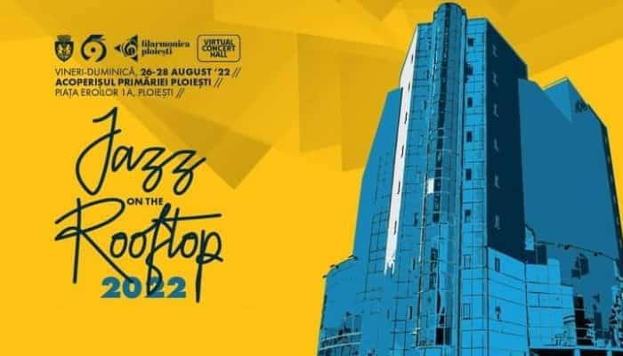 Jazz on the Rooftop | Vezi programul ediţiei 2022 a festivalului!
