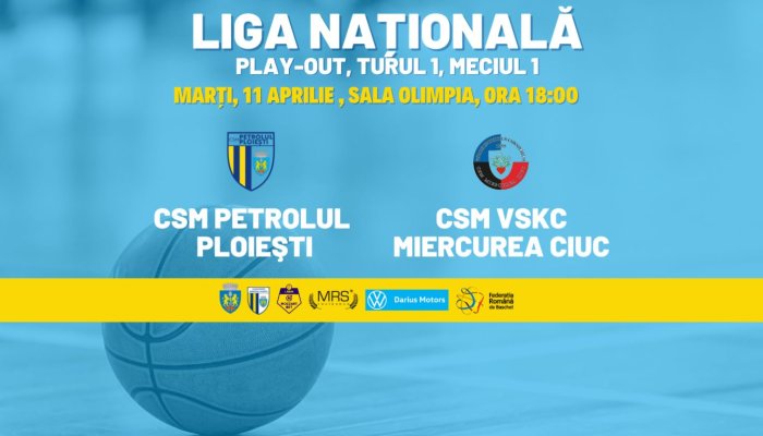 Debut în play-out. CSM Petrolul Ploiești-BC Miercurea Ciuc Marți ora 18.00